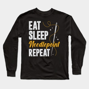 Eat Sleep Needlepoint Repeat Long Sleeve T-Shirt